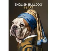 English Bulldog in Art: Portraits inspired by iconic masterpieces