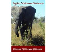 English / Chichewa Dictionary: Chingerezi / Chichewa / Dikishonale (Words R Us Bilingual Dictionaries)