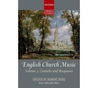 English Church Music, Volume 2: Canticles and Responses: Vocal score (Oxford Choral Classics Collections)