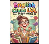 English Class LOL: Hilarious School Jokes About Teacher Ma’am, Grammar Giggles & Classroom Fun for Kids