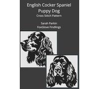English Cocker Spaniel Puppy Dog Cross Stitch Pattern