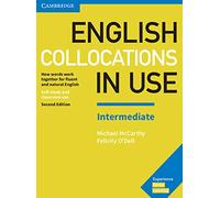 English Collocations in Use Intermediate. Second Edition. Book with Answers.