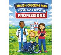 ENGLISH COLORING BOOK - PROFESSIONS - VOCABULARY & ACTIVITIES (Color & Learn English Series)