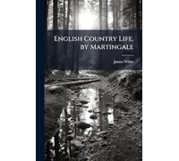 English Country Life, by Martingale