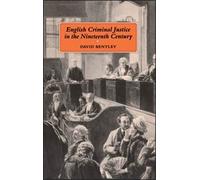 English Criminal Justice in the 19th Century