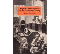 English Criminal Justice in the 19th Century