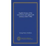 English drama of the restoration and eighteenth century (1642-1780)