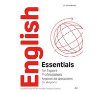 English Essentials for Export Professionals A1+ - Angielski dla specjalistów ds. eksportu