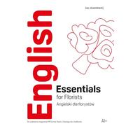 English Essentials for Florists A1+ - Angielski dla florystów