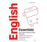 English Essentials for International Bus Drivers A1+ - Angielski dla kierowców międzynarodowych autobusów