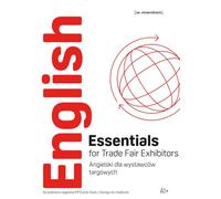 English Essentials for Trade Fair Exhibitors A1+ - Angielski dla wystawców targowych