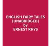 English Fairy Tales (unabridged) (audiolibro)