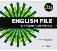 English File third edition: English File Intermediate Class Audio CD 3rd Edition (4) - 9780194597197: The best way to get your students talking
