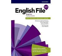 English File Beginner Teacher's Guide with Teacher's Resource Centre (English File Fourth Edition)
