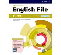 English file. C1+. Student Book & Workbook with key. Per le Scuole superiori. Con e-book. Con espansione online (English File fifth edition)
