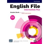 English File fifth edition: Intermediate Plus: Student Book with access to Exam Confidence: Print Student Book and 2 years' access to Student ... Confidence, available on Oxford English Hub