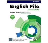 English File fifth edition: Intermediate: Student Book with access to Exam Confidence: Print Student Book and 2 years' access to Student Resources, and Exam Confidence, available on Oxford English Hub