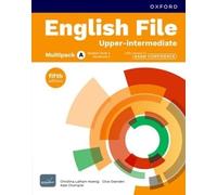 English File fifth edition: Upper-intermediate: Student Book & Workbook with access to Exam Confidence Multipack A: Print Student Book & Workbook with 2 years' access to Exam Confidence Multipack A