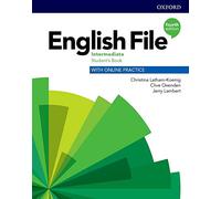 English File – Intermedio – Libro del alumno con práctica en línea – Oxford University Press