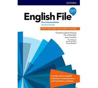 English File Pre-Intermediate Teacher's Guide with Teacher's Resource Centre (English File Fourth Edition)