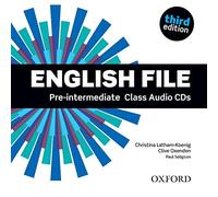 English File third edition: English File Pre-Intermediate: Class Audio CD 3rd Edition - 9780194598590: The best way to get your students talking