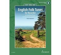 English Folk Tunes for Recorder: 62 Traditional Pieces for Descant (Soprano) Recorder (Schott World Music)