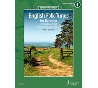 English Folk Tunes for Recorder: 62 Traditional Pieces for Descant (Soprano) Recorder (Schott World Music)