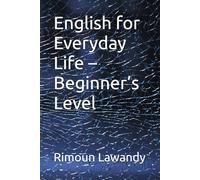 English for Everyday Life - Beginner’s Level