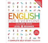 English for Everyone Course Book Level 1 Beginner: A Complete Self-Study Program (DK English for Everyone)