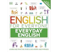 English for Everyone Everyday English: Learn and Practise Over 2,500 Words and Phrases