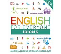 English for Everyone - Idioms: Modismos y expresiones idiomáticas del inglés (Aprender inglés)