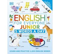 English for Everyone Junior: 5 Words a Day: Learn and Practice 1,000 English Words (DK 5-Words a Day)