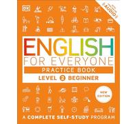English for Everyone Practice Book Level 2 Beginner: A Complete Self-Study Program