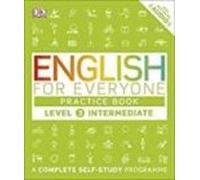 English For Everyone Practice Book Level 3 Intermediate : A Complete S