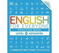 English for Everyone Practice Book Level 4 Advanced: A Complete Self-Study Programme