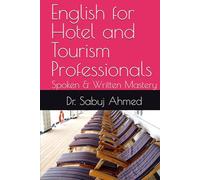 English for Hotel and Tourism Professionals: Spoken & Written Mastery