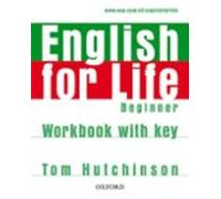 English For Life Beginner. Workbook With Key