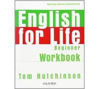 English for Life Beginner. Workbook without Key: General English four-skills course for adults