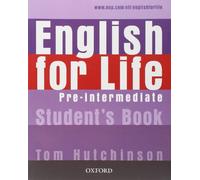 English for Life Pre-Intermediate. Student's Book: General English four-skills course for adults