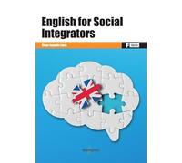 English for Social Integrators: Inglés para técnico superior en Integración Social (MARCOMBO FORMACIÓN)