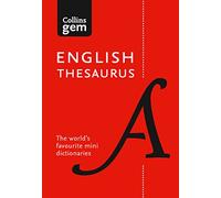 English Gem Thesaurus: The world’s favourite mini thesaurus (Collins Gem)