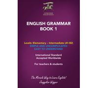 English Grammar Book 1: Levels: Elementary - Intermediate (A1 - B2) (Conqueror English Books)