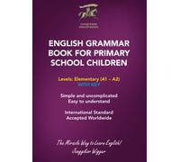 ENGLISH GRAMMAR BOOK FOR PRIMARY SCHOOL CHILDREN: The Simple and Uncomplicated Way to Learn English! (Conqueror English Books)