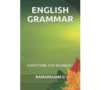 ENGLISH GRAMMAR: EVERYTHING FOR BEGINNER