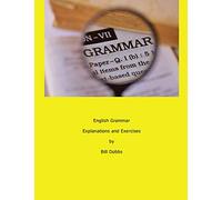 English Grammar Explanations and Exercises: A practice book for ESOL students at B2-C1 Level