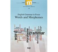 English Grammar In Focus Words And Morphemes (Colección Manuales Maior)
