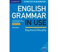 English Grammar in Use Book WITHOUT Answers. A Self-study Reference and Practice Book for Intermediate Learners of English