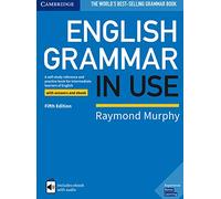 English Grammar in Use. Fifth edition. Book with Answers and Interactive eBook.