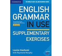 English Grammar in Use Supplementary Exercises. Book with answers. Fifth Edition