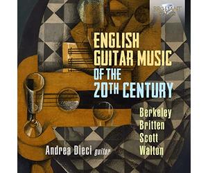 English Guitar Music Of The 20th Century, Berkeley, Britten, Scott & Walton